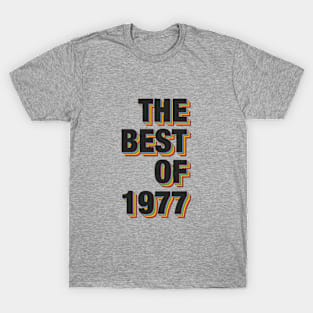 The Best Of 1977 T-Shirt